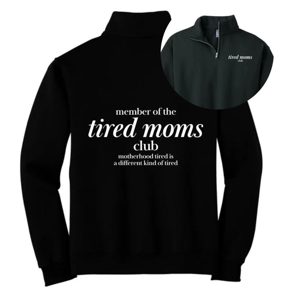 082 - 08 'Tired Moms Club' Zipper Sweaters - Thumbprint Designs - Painted Door on Main
