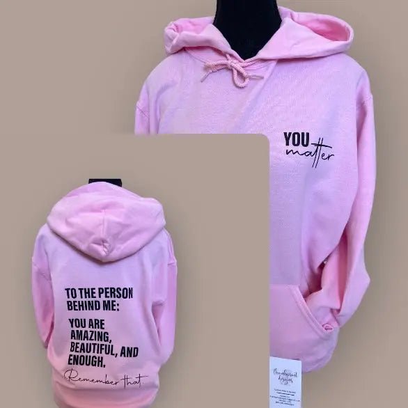 082 - 09 'You Matter' Hoodie - Thumbprint Designs - Painted Door on Main
