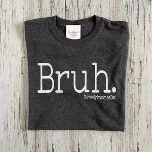 082 - 15 'Bruh' T-Shirt - Thumbprint Designs - Painted Door on Main