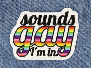 875 - 05 Sounds Gay, I'm In! Patch - Ifs, Ands, Or Buttons - Painted Door on Main