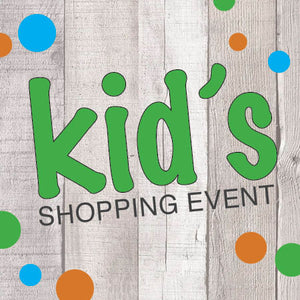 Mother's Day Kid's Shopping Event (May 4th)