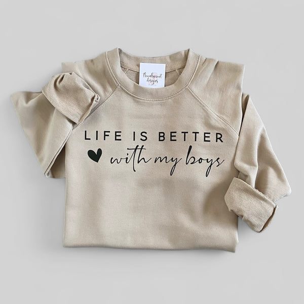 082-42 'Life Is Better With My Boys' Crewneck - Thumbprint Designs