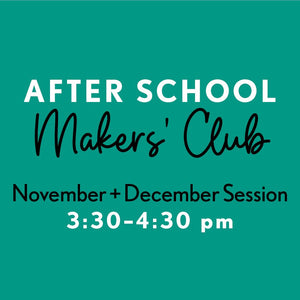 After School Makers’ Club | November + December Session - Painted Door on Main