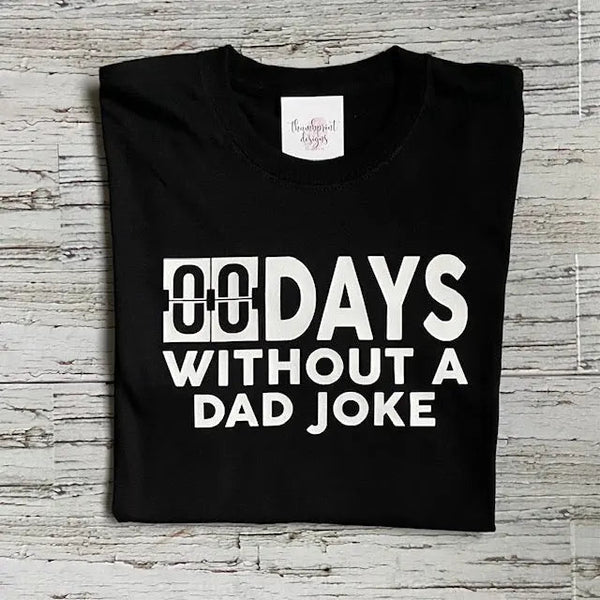 082 - 56 'Dad Jokes' T-Shirt - Thumbprint Designs - Painted Door on Main